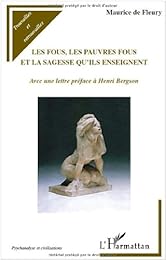 Les  fous, les pauvres fous et la sagesse qu'ils enseignent