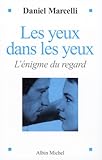 Yeux Dans Les Yeux (Les) (Essais) (French Edition) by 
