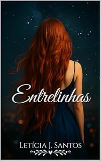 Livro Entrelinhas (Entrelaços Livro 2)