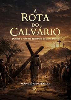 Livro A Rota do Calvário