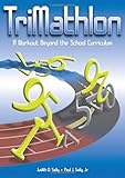 TriMathlon: A Workout Beyond the School Curriculum by Judith Sally, Paul Sally