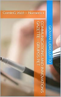 Livro Communications and Innovations Gazette - Grupos PET: ComInG 2022 – Número 1