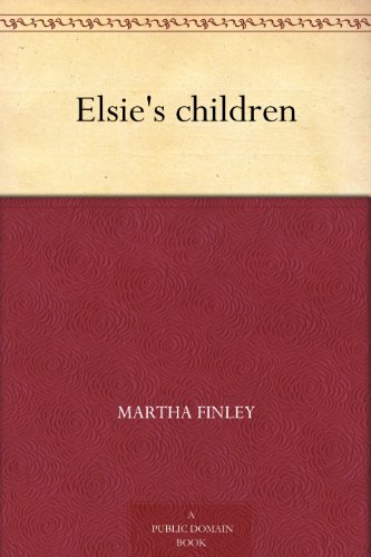 Elsie's Children