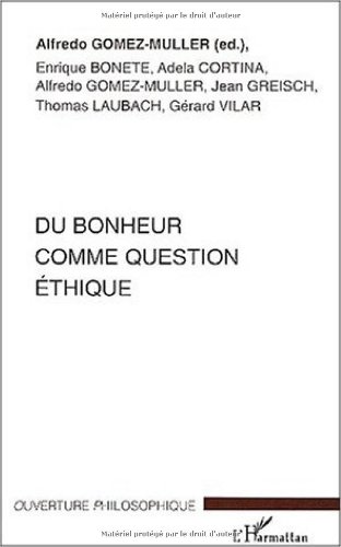 Du bonheur comme question éthique