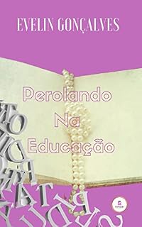 Livro PEROLANDO NA EDUCAÇÃO: EVOLUA (PÉROLAS IN LIVE)