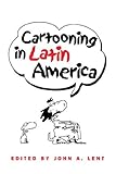 Image de Cartooning In Latin America (Hampton Press Communication)