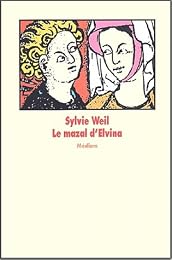Le  mazal d'Elvina
