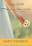 Daisy Belle (Belles and Whistles Book 1)