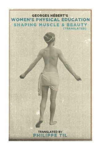 Women's Physical Education: Shaping Muscle & Beauty (The Natural Method) Women's Physical Education: Shaping Muscle & Beauty (The Natural Method)