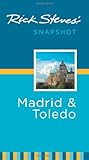 Rick Steves' Snapshot Madrid and Toledo by Rick Steves
