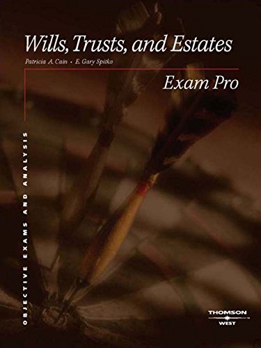 Download Cain and Spitko's Exam Pro on Wills, Trusts, and Estates
