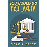 You Could Go to Jail