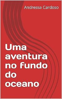 Livro Uma aventura no fundo do oceano