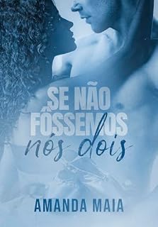 Livro Se Não Fôssemos Nós Dois