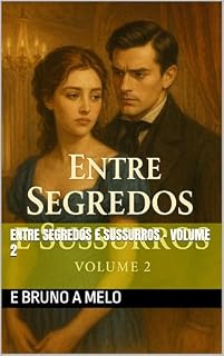 Livro ENTRE SEGREDOS E SUSSURROS - VOLUME 2