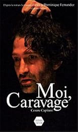 Moi, Caravage