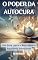 Livro O Poder da Autocura: Um Guia para o Bem-Estar e Equilíbrio Emocional