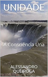 Livro UNIDADE: A Consciência Una