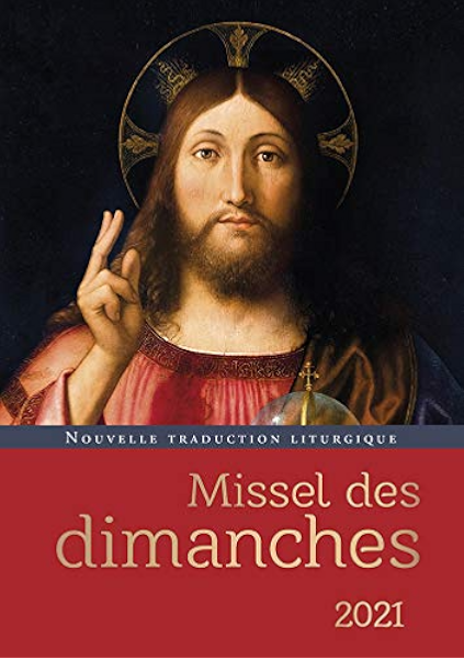 Amazon Com Missel Des Dimanches 2021 Nouvelle Traduction Liturgique French Edition Ebook Collectif Beaumer Eric Bravard Fabrice Delhougne Henri Gall Alexeeff Sophie Kindle Store