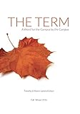 The Term: A Word for the Campus By the Campus by 