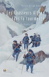 Les  chasseurs alpins dans la tourmente