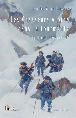 Les  chasseurs alpins dans la tourmente