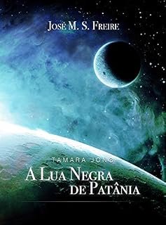 Livro Tamara Jong: A Lua Negra de Patânia
