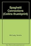 Front cover for the book Spaghetti Connections by Sandra McCuaig