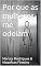 Livro Por que as mulheres me odeiam