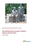 Image de Der Briefwechsel zwischen Friedrich Engels und Karl Marx: 1861 - 1867 (German Edition)