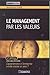 Le management par les valeurs : L'appartenance à l'entreprise a-t-elle encore un sens ? by 