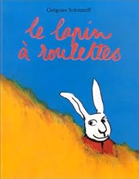 Le  lapin à roulettes