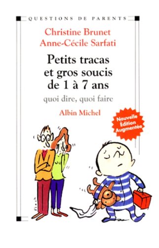 Petits tracas et gros soucis de 1 à 7 ans