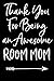 Thank You For Being an Awesome Room Mom: Blank Lined Journal For Teacher Appreciation by Passion Imagination Journals