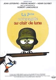 La 7ème Compagnie Au Clair De Lune