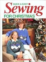 Quick & easy sewing for Christmas 1882138732 Book Cover