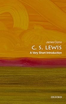 C. S. Lewis: A Very Short Introduction (Very Short Introductions) by [Como, James]