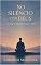 Livro NO SILÊNCIO COM DEUS: Mensagens Inspiradoras para a Alma