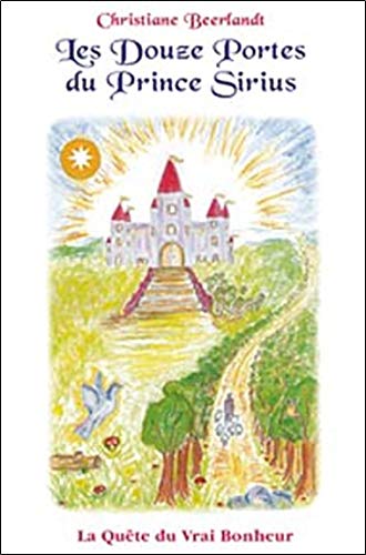 DOUZE PORTES DU PRINCE SIRIUS (French Edition) by C. BEERLANDT