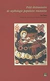 Petit dictionnaire de mythologie populaire roumaine (Ateliers de l'imaginaire) (French Edition) by 