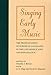Singing Early Music: The Pronunciation of European Languages in the Late Middle Ages and Renaissance by 