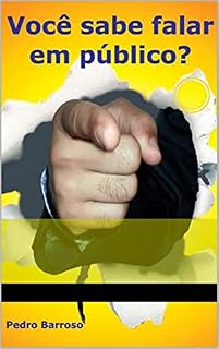 Livro VOCÊ SABE FALAR EM PÚBLICO ?