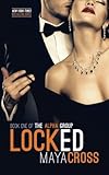 Locked (The Alpha Group Trilogy #1)