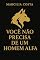 Livro Você não precisa de um homem alfa (Autoconhecimento e relacionamentos)
