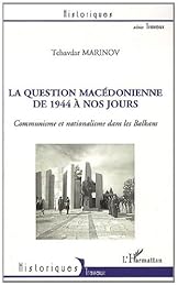 La  question macédonienne de 1944 à nos jours