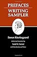Kierkegaard's Writings, IX, Volume 9: Prefaces: Writing Sampler