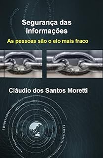 Livro Segurança das Informações : As pessoas são o elo mais fraco