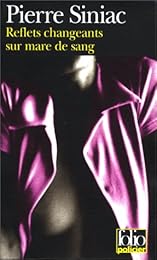 Reflets changeants sur mare de sang