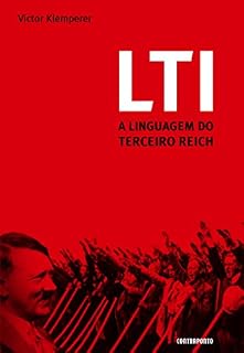 Livro LTI: a linguagem do Terceiro Reich