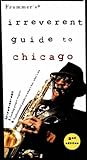 Front cover for the book Frommer's Irreverent Guide to Chicago by Dan Santow